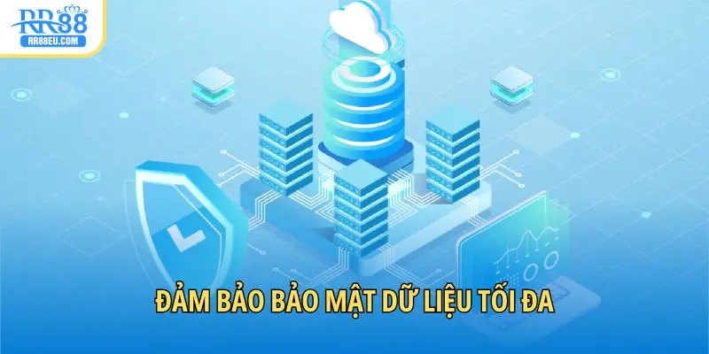 Đảm bảo bảo mật dữ liệu tối đa
