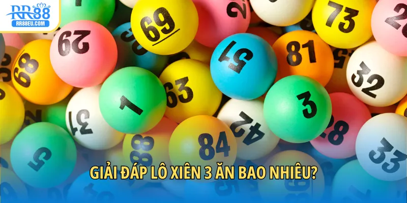 Lô xiên 3 ăn bao nhiêu hiện tại?