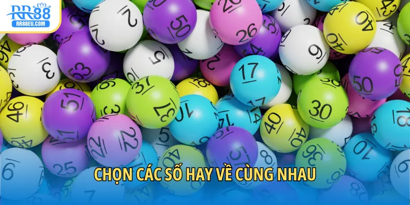Những số về cùng bảng dễ lại nổ tiếp