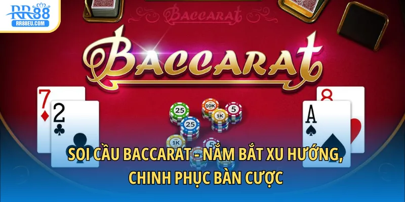 soi cầu baccarat