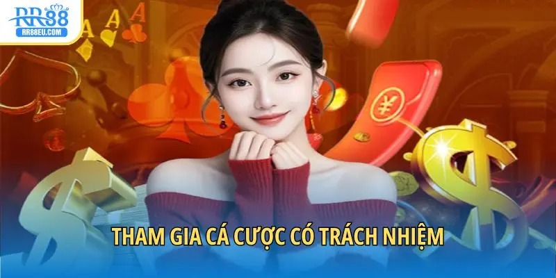 Tham gia cá cược có trách nhiệm