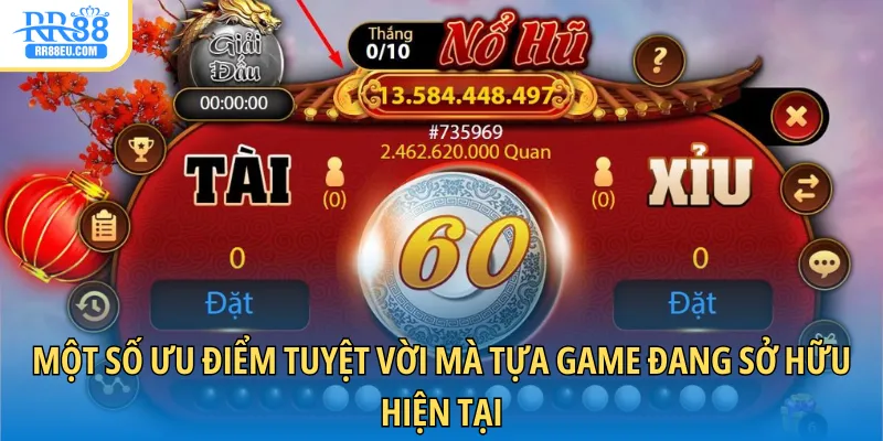 Một số ưu điểm tuyệt vời mà tựa game đang sở hữu hiện tại